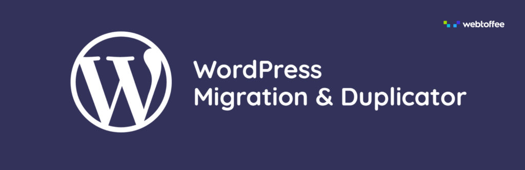 WordPress Migration and Duplicator Plugin